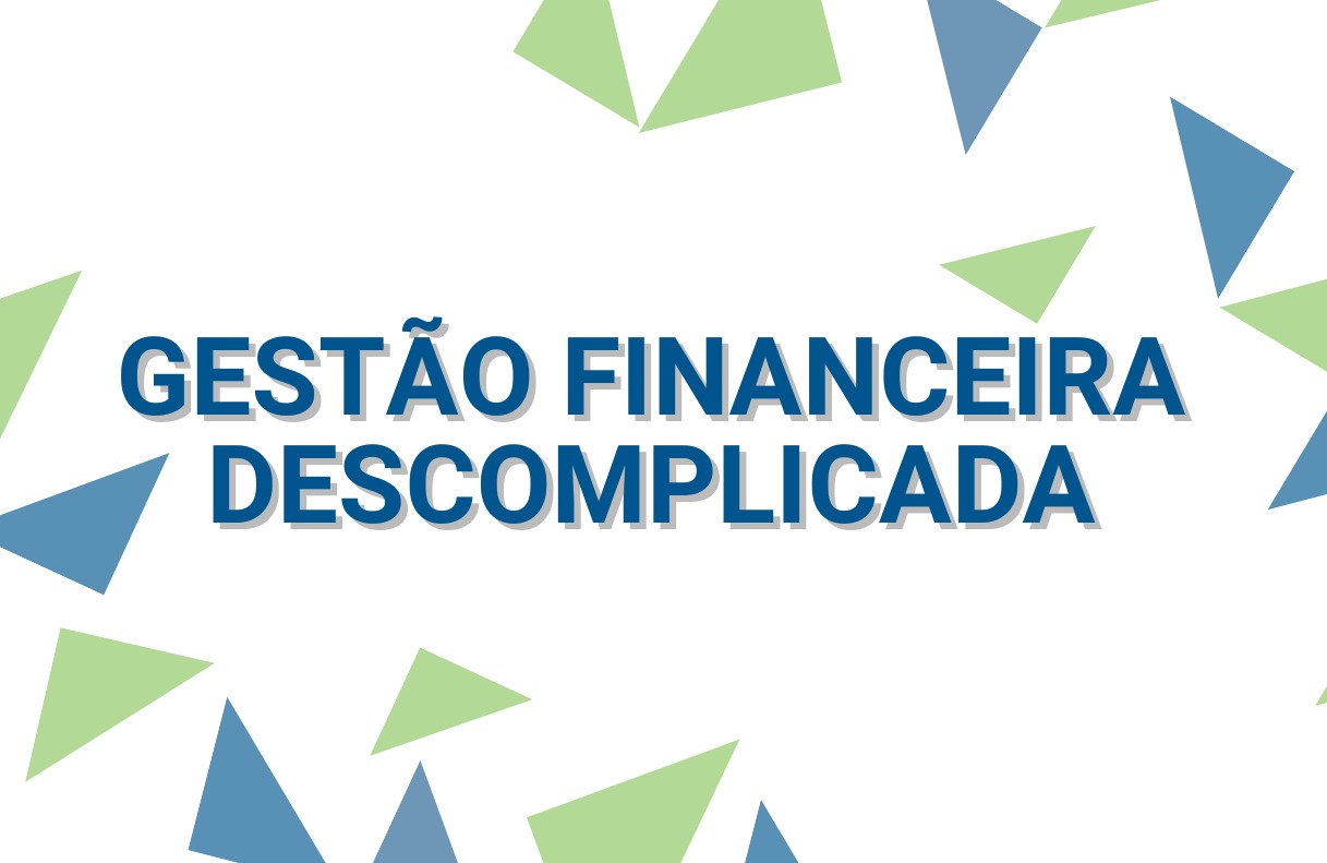 GESTÃO FINANCEIRA DESCOMPLICADA3