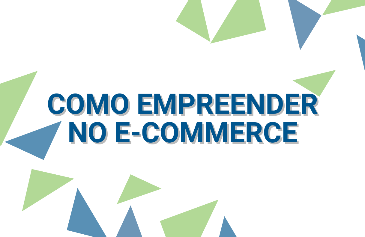 COMO EMPREENDER NO E-COMMERCE3
